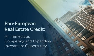 Image for Pan-European Real Estate Credit: An Immediate, Compelling and Expanding Investment Opportunity