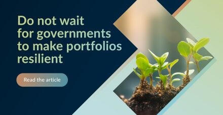 Image for Do not wait for governments to make portfolios resilient